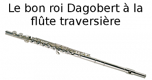 Le bon roi Dagobert